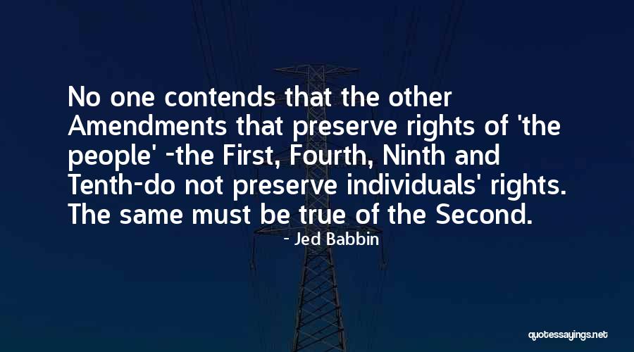 Second Amendments Quotes By Jed Babbin