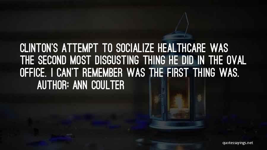 Second Attempt Quotes By Ann Coulter