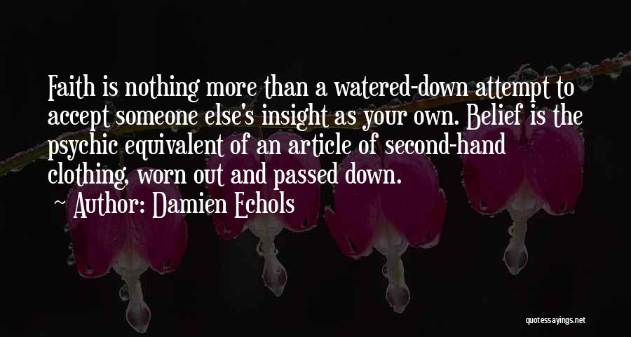Second Attempt Quotes By Damien Echols