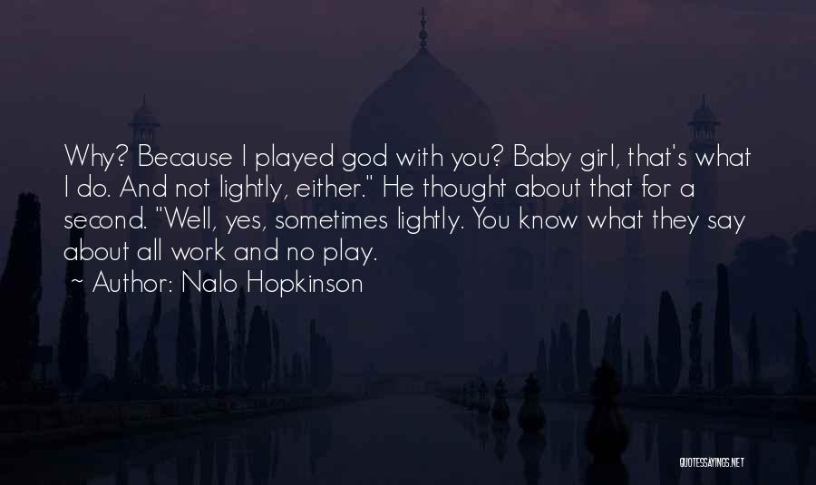 Second Baby Quotes By Nalo Hopkinson