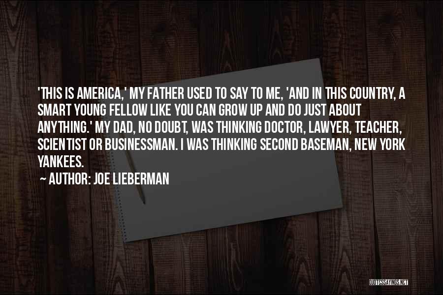 Second Baseman Quotes By Joe Lieberman