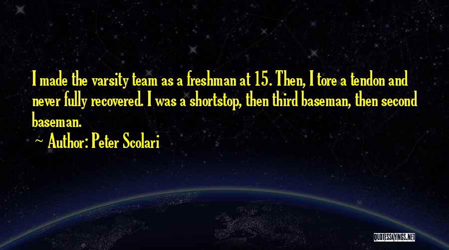 Second Baseman Quotes By Peter Scolari