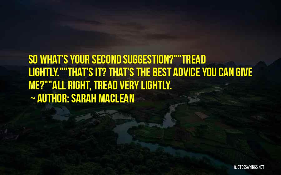 Second Best Quotes By Sarah MacLean