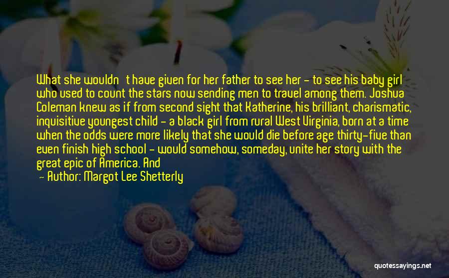 Second Born Child Quotes By Margot Lee Shetterly