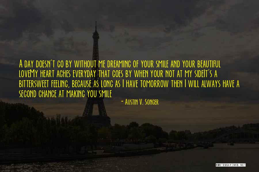 Second Chance At Love Quotes By Austin V. Songer Second Chance At Love Quotes By Austin V. Songer