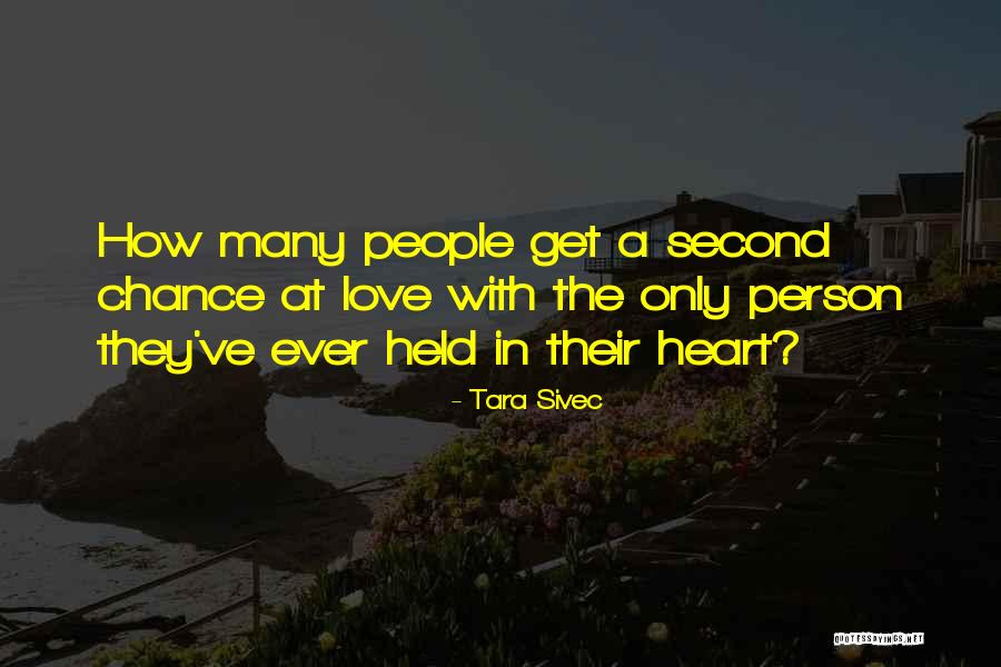 Second Chance At Love Quotes By Tara Sivec Second Chance At Love Quotes By Tara Sivec