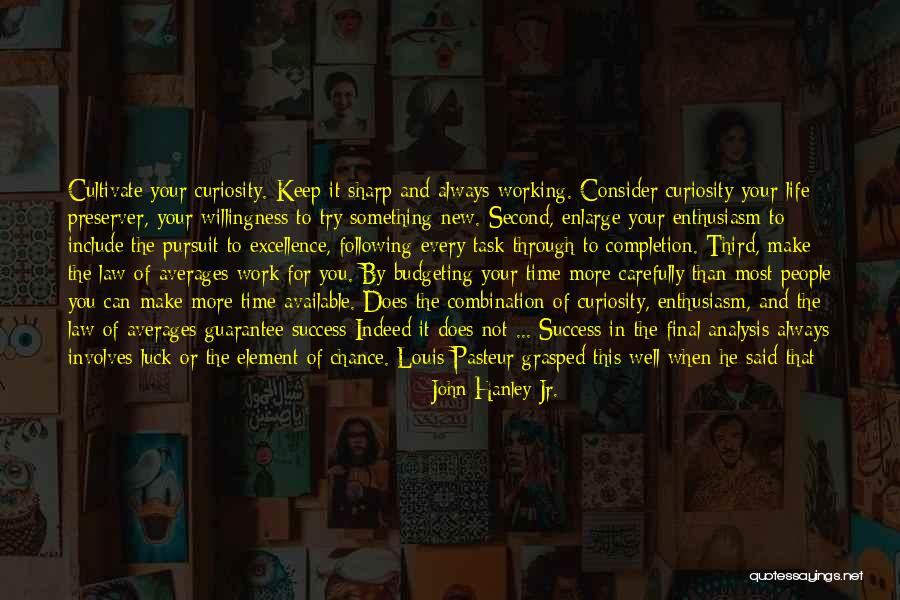 Second Chance In Work Quotes By John Hanley Jr. Second Chance In Work Quotes By John Hanley Jr.