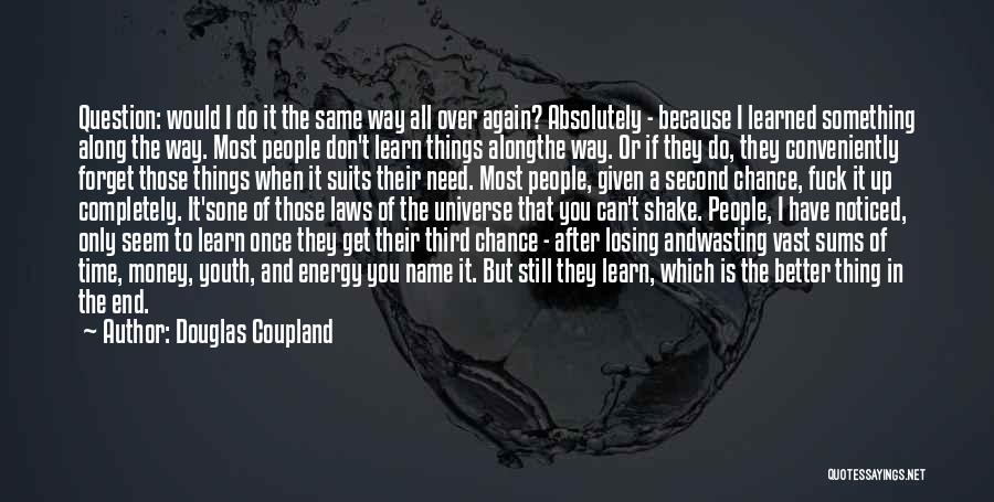 Second Chance To Life Quotes By Douglas Coupland
