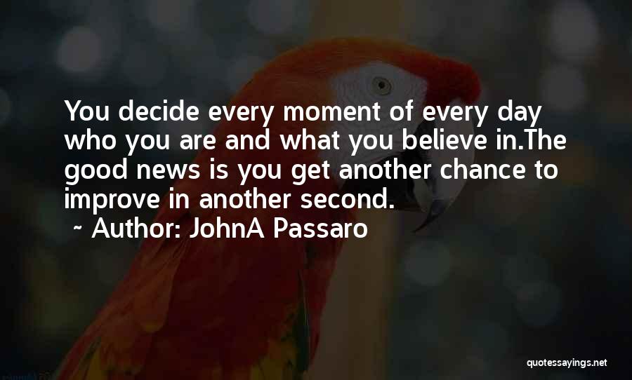 Second Chance To Life Quotes By JohnA Passaro