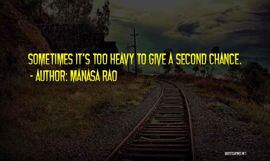Second Chance To Life Quotes By Manasa Rao