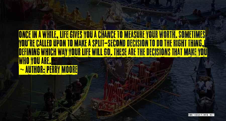 Second Chance To Life Quotes By Perry Moore