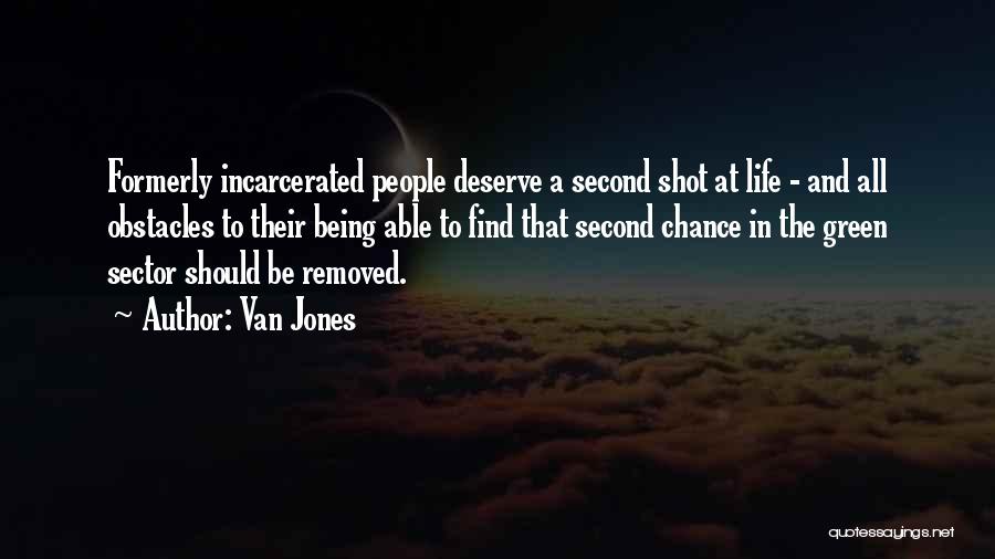 Second Chance To Life Quotes By Van Jones