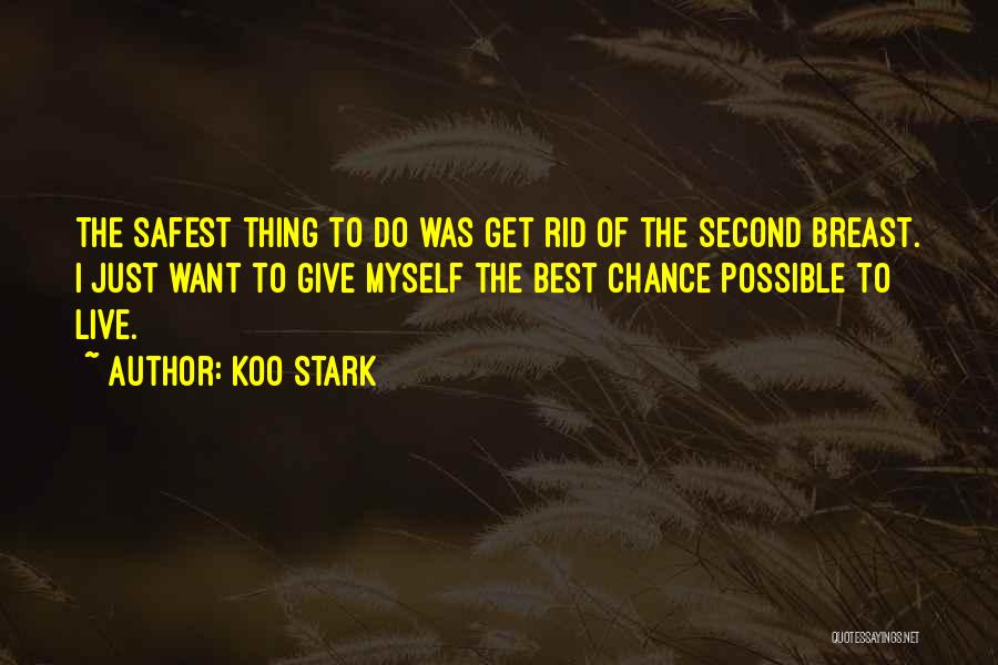 Second Chance To Live Quotes By Koo Stark