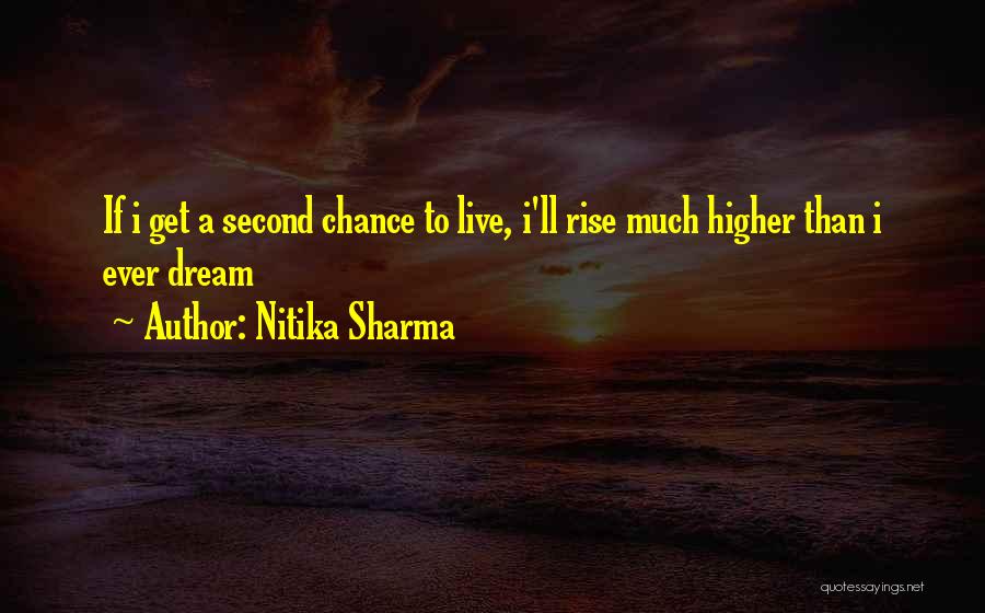 Second Chance To Live Quotes By Nitika Sharma