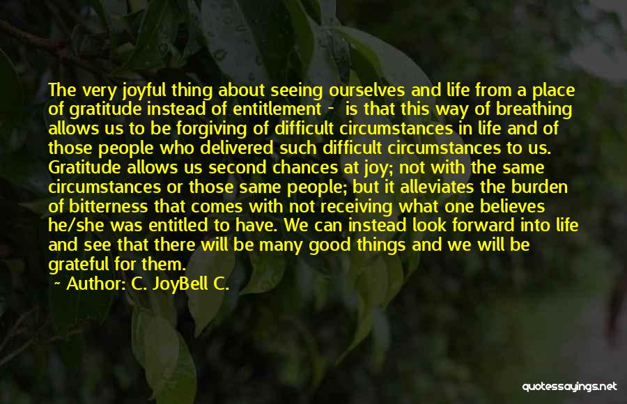 Second Chances Being Good Quotes By C. JoyBell C.
