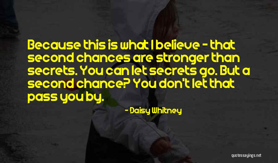 Second Chances On Love Quotes By Daisy Whitney Second Chances On Love Quotes By Daisy Whitney