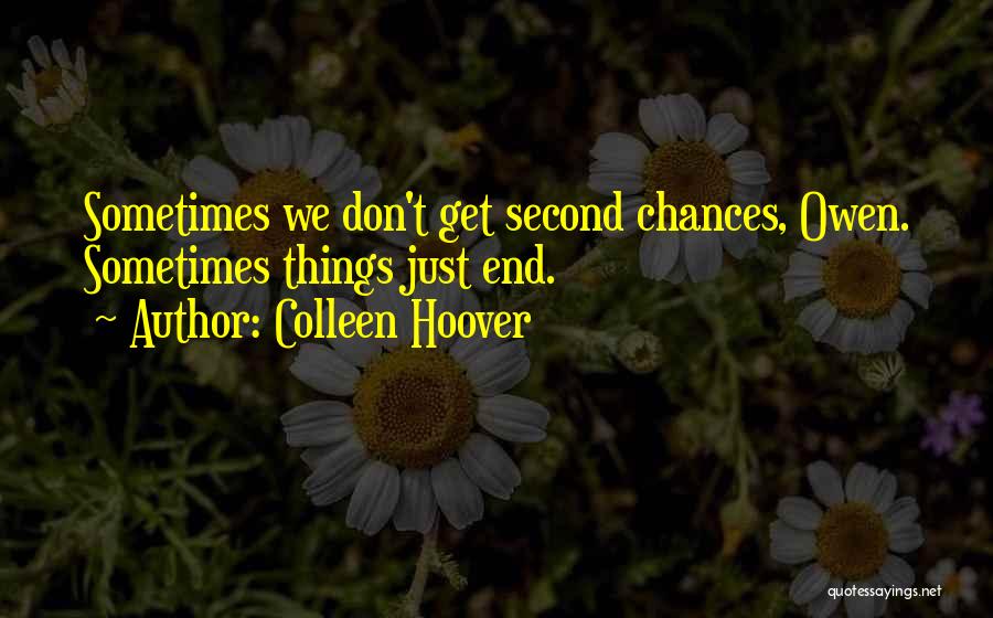 Second Chances Quotes By Colleen Hoover