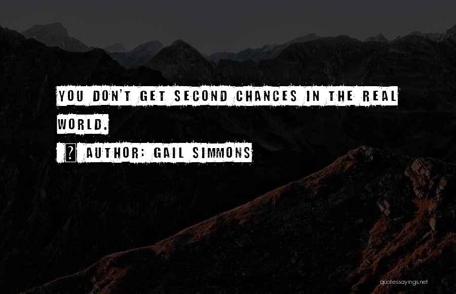 Second Chances Quotes By Gail Simmons