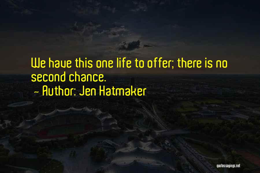 Second Chances Quotes By Jen Hatmaker