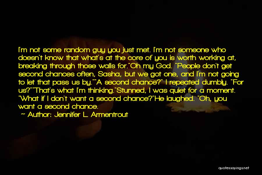 Second Chances Quotes By Jennifer L. Armentrout