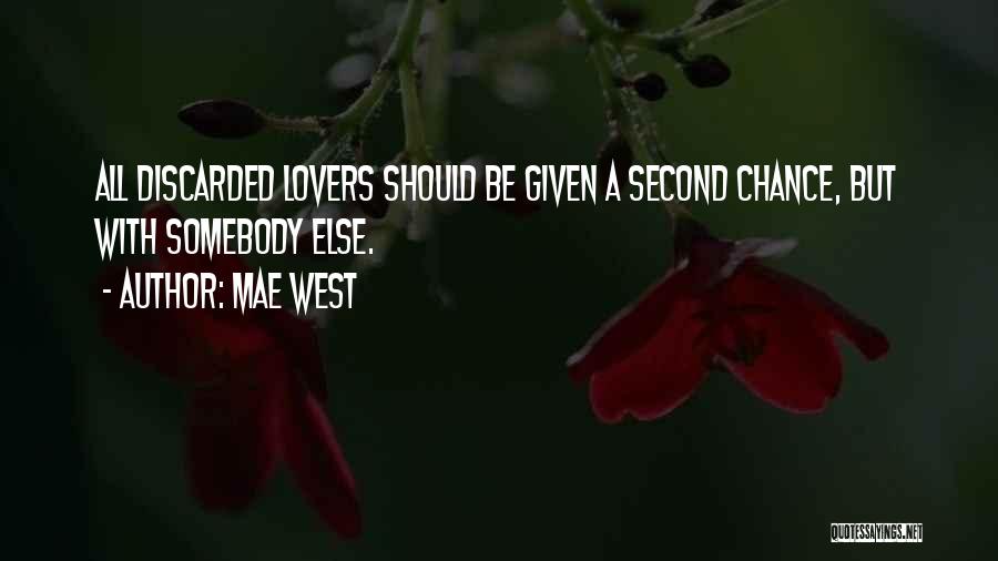 Second Chances Quotes By Mae West
