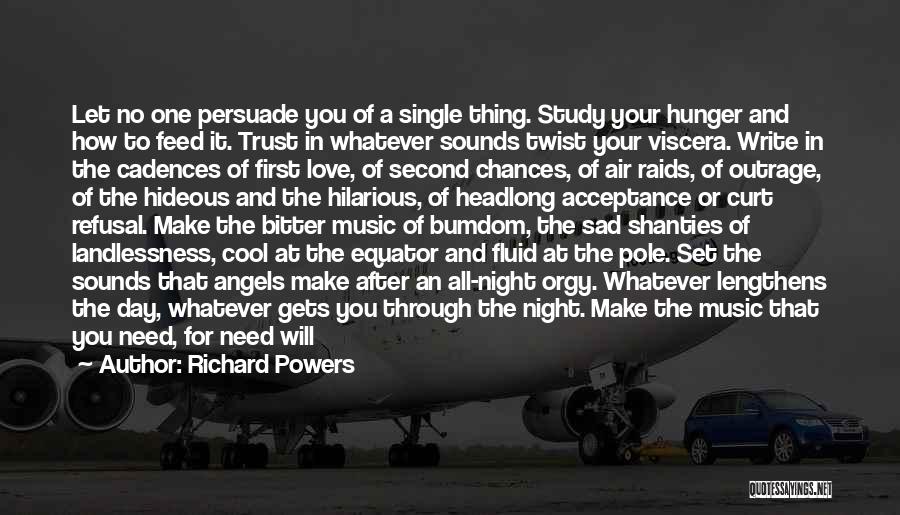 Second Chances Quotes By Richard Powers