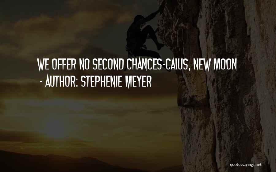 Second Chances Quotes By Stephenie Meyer