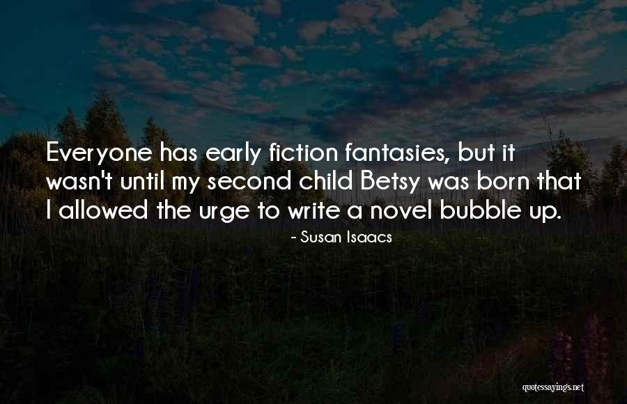 Second Child Born Quotes By Susan Isaacs