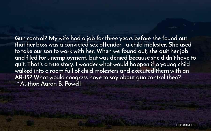 Second Child Quotes By Aaron B. Powell