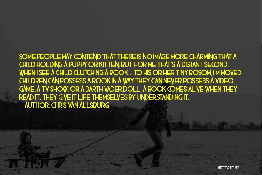 Second Child Quotes By Chris Van Allsburg