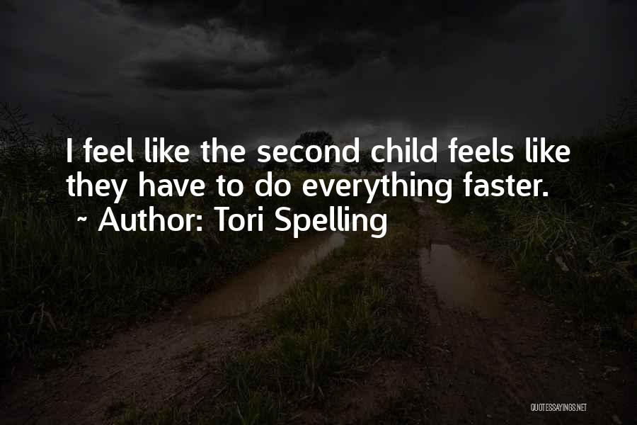 Second Child Quotes By Tori Spelling