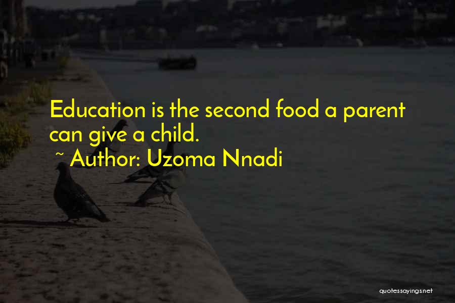 Second Child Quotes By Uzoma Nnadi