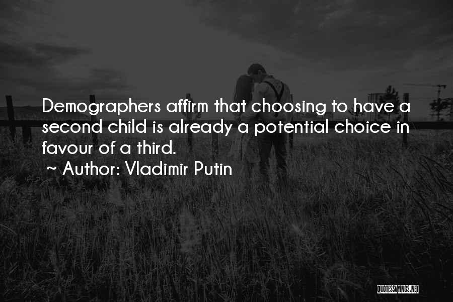 Second Child Quotes By Vladimir Putin