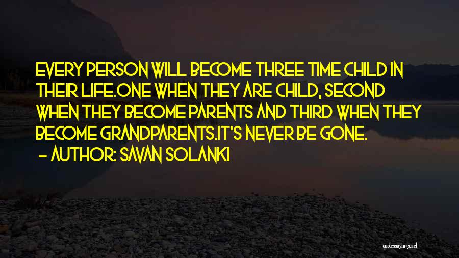 Second Childhood Quotes By Savan Solanki