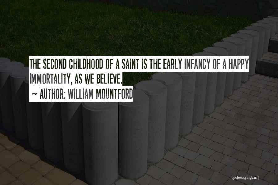 Second Childhood Quotes By William Mountford