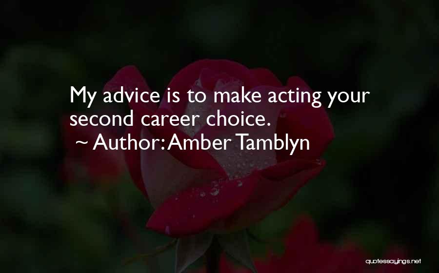 Second Choice Quotes By Amber Tamblyn