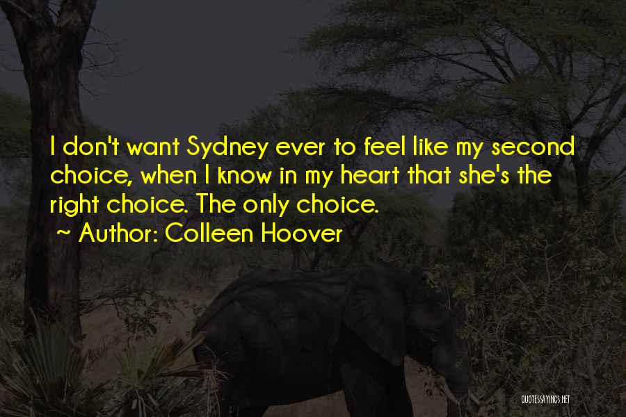 Second Choice Quotes By Colleen Hoover