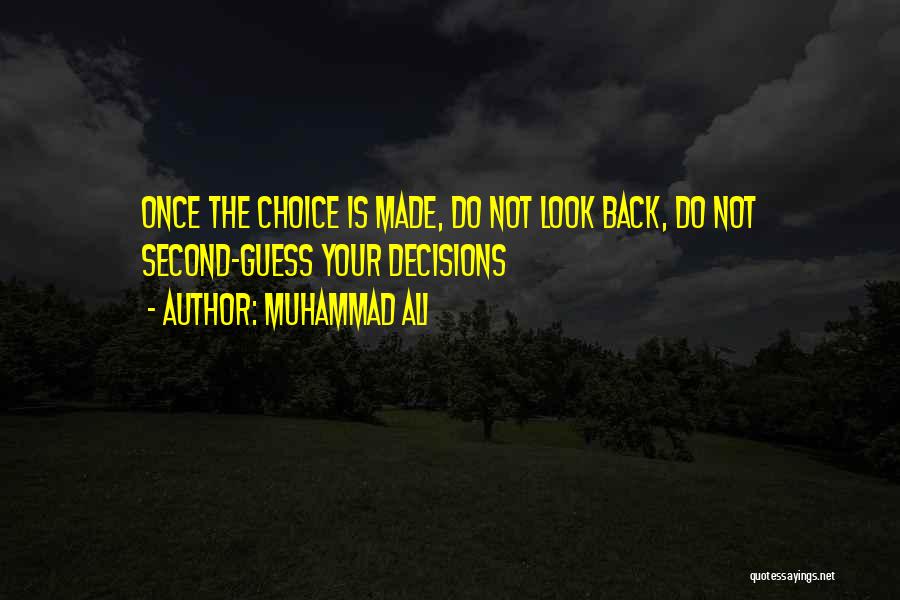 Second Choice Quotes By Muhammad Ali