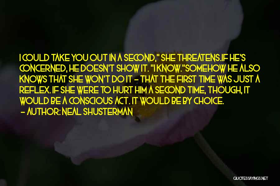 Second Choice Quotes By Neal Shusterman