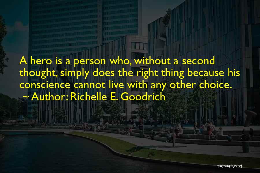 Second Choice Quotes By Richelle E. Goodrich
