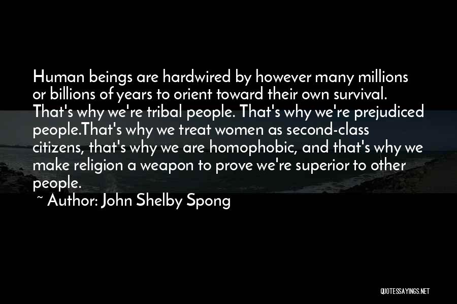 Second Class Citizens Quotes By John Shelby Spong