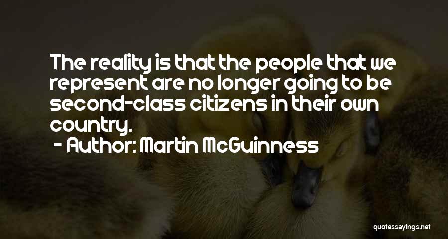 Second Class Citizens Quotes By Martin McGuinness