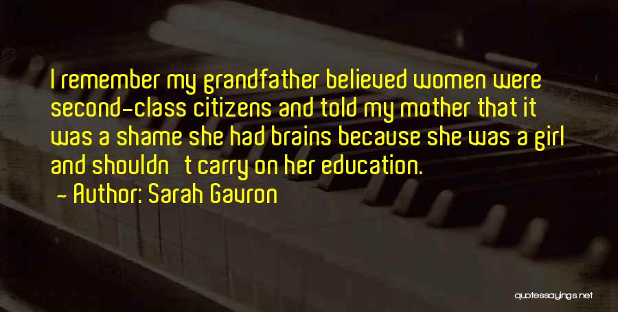 Second Class Citizens Quotes By Sarah Gavron