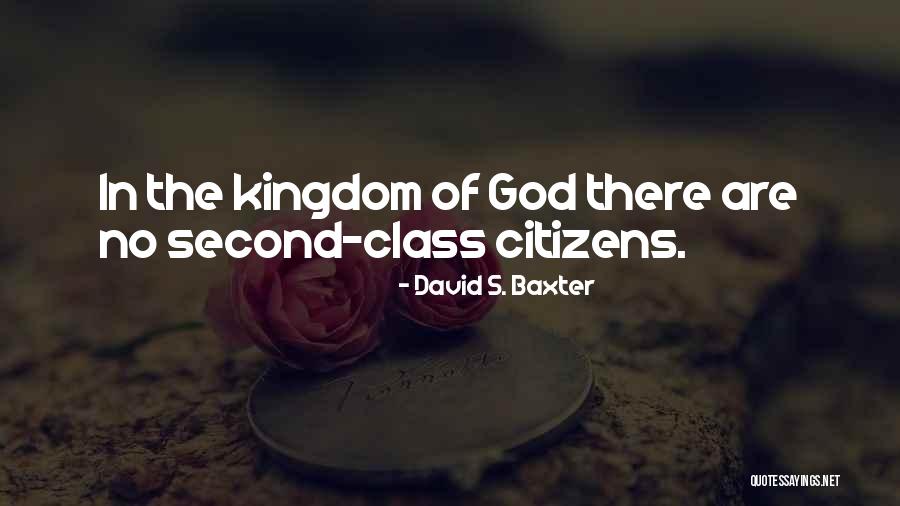 Second Class Quotes By David S. Baxter Second Class Quotes By David S. Baxter