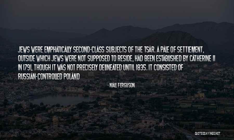 Second Class Quotes By Niall Ferguson Second Class Quotes By Niall Ferguson