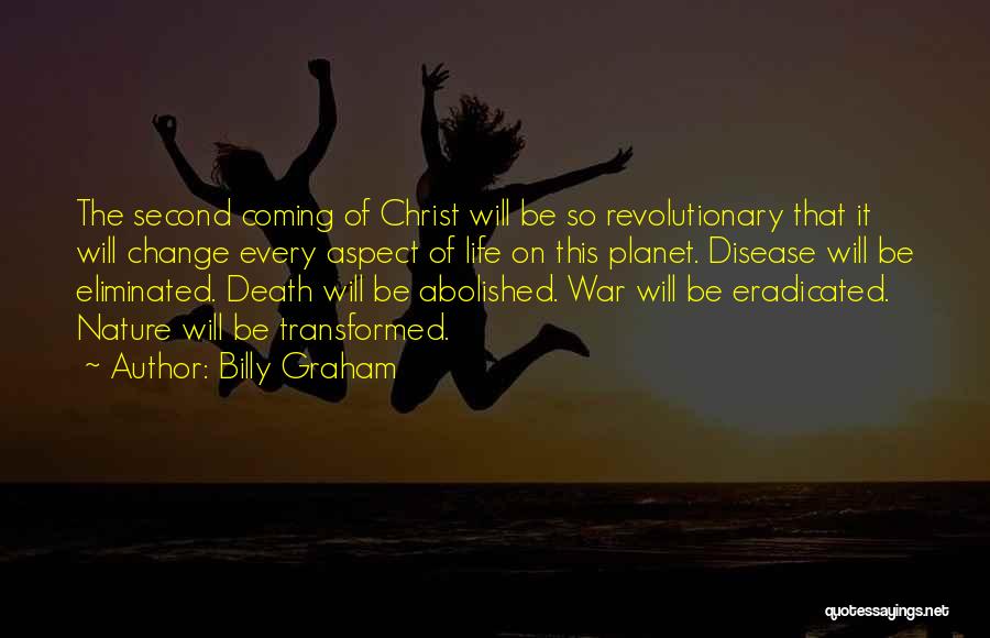 Second Coming Quotes By Billy Graham