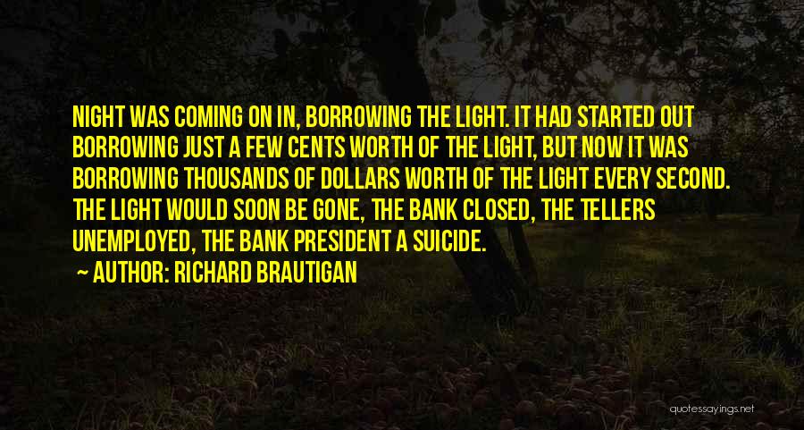 Second Coming Quotes By Richard Brautigan