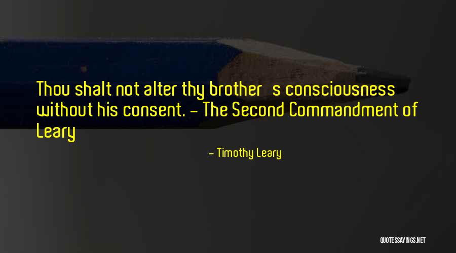 Second Commandment Quotes By Timothy Leary Second Commandment Quotes By Timothy Leary