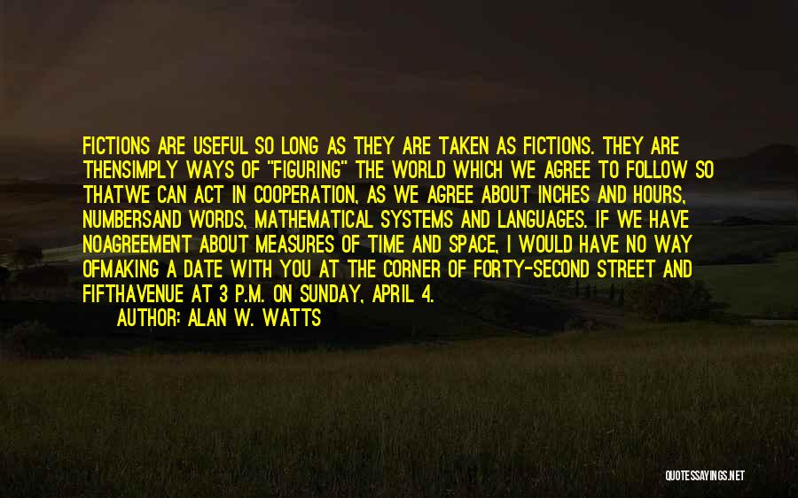 Second Date Quotes By Alan W. Watts