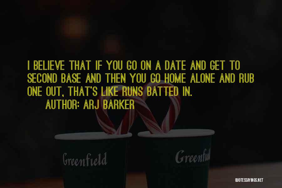 Second Date Quotes By Arj Barker